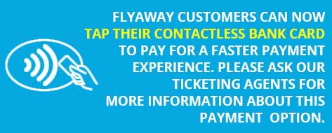 TAP CONTACTLESS BANK CARD. PLEASE ASK OUR  TICKETING AGENTS FOR MORE INFORMATION